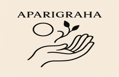 Aparigraha – Le non-attachement